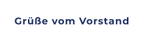 Grüße vom Vorstand