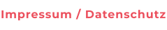 Impressum / Datenschutz